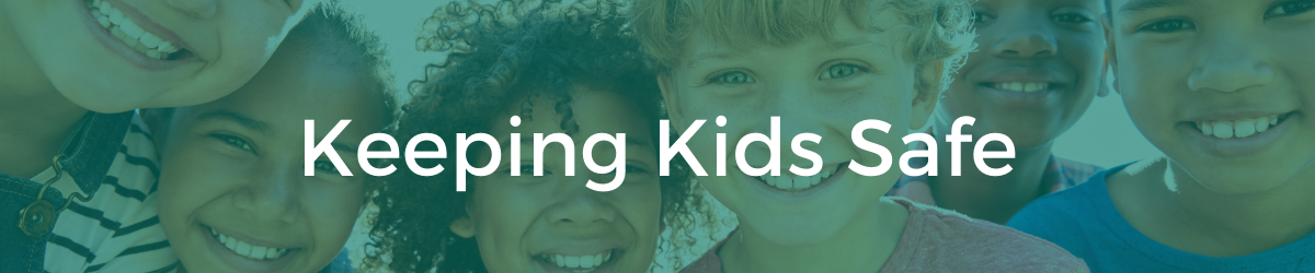 Keeping Kids Safe Banner