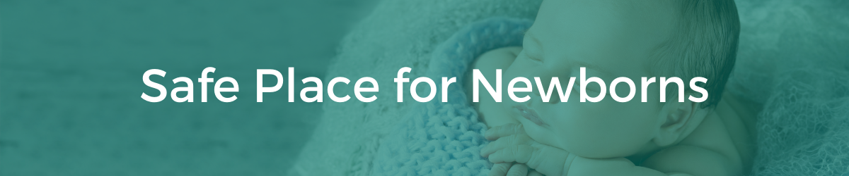 Safe Place for Newborns Banner