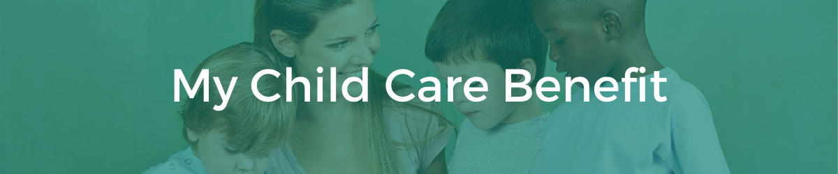 My Child Care Benefit Banner