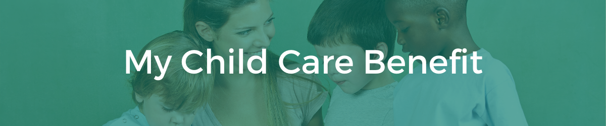 My Child Care Benefit